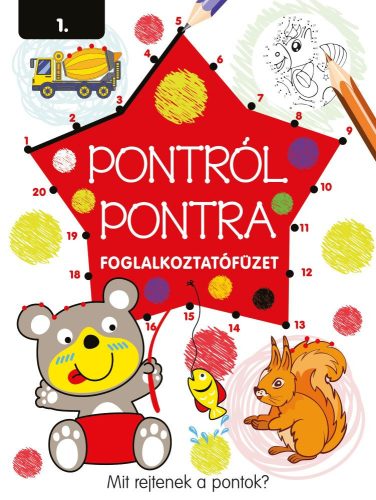 Napraforgó Pontról pontra 1. - foglalkoztatófüzet (piros)