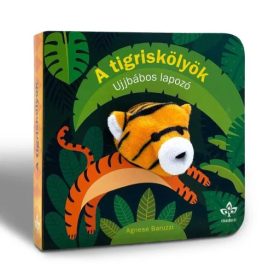 Csengőkert Kiadó: A tigriskölyök – Ujjbábos lapozó