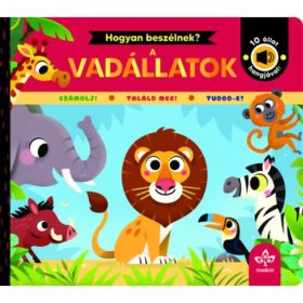   Csengőkert Kiadó: Hogyan beszélnek a vadállatok? – 10 állat hangjával
