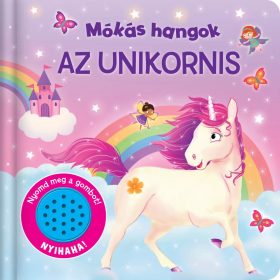 Napraforgó Mókás hangok - Az unikornis
