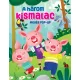Napraforgó Mesés pop-up - A három kismalac