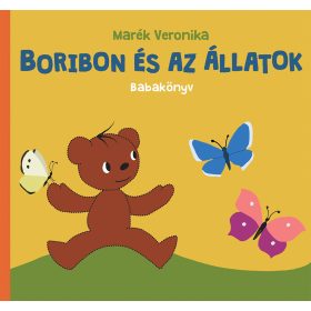 Pagony Kiadó - Marék Veronika: Boribon és az állatok